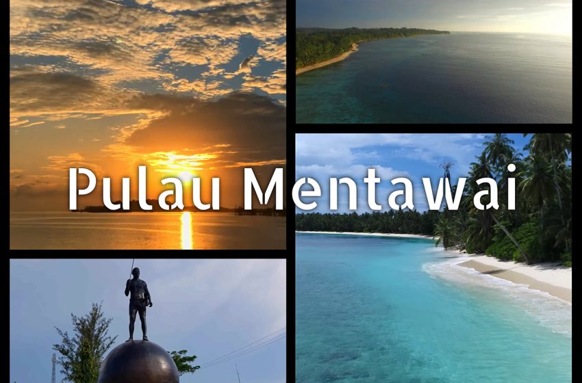  Pulau Mentawai Yang Cantik di Sumatera Barat Indonesia